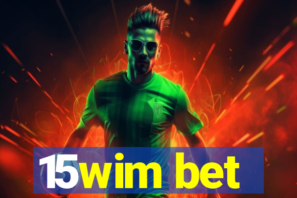 15wim bet